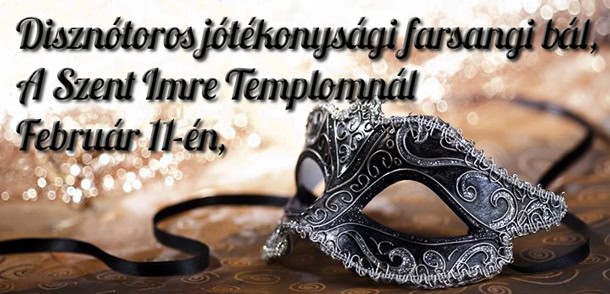 Disznótoros jótékonysági farsangi bál a Szent Imre Templománál február 11-én
