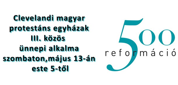 Reformáció 500. évfordulójának harmadik ünnepi alkalma Clevelandben