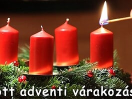 Áldott adventi várakozást kívánunk!