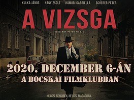 Bemutatjuk Bergendy Péter: A vizsga című filmjét – 2020. december 6-án