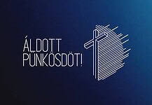 Áldott pünkösdöt kívánunk!