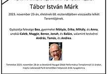 Fájó szívvel tudatjuk, hogy Tábor István Márk visszaadta lelkét Teremtőjének