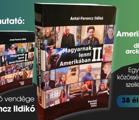 Rádiós könyvbemutató: Antal-Ferencz Ildikó – Magyarnak lenni Amerikában II.