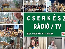 Cserkész Rádió / TV – 2025. december 7-i adása