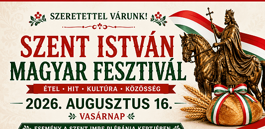 Szeretettel várjuk a Szent István Magyar Fesztiválra!