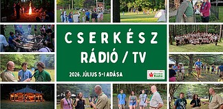 Cserkész Rádió / TV – 2026. július 5-i adása