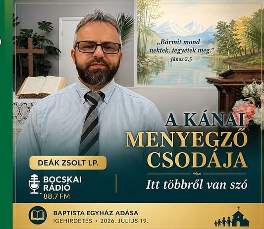 A Baptista Gyülekezet 2026. július 19-i adása