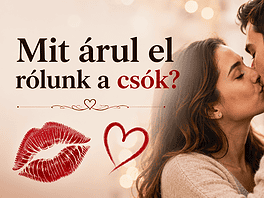 Mit árul el rólunk a csók?