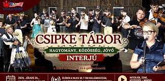 Hagyomány, közösség és jövő – összeállítás a 18. Csipke Táborról