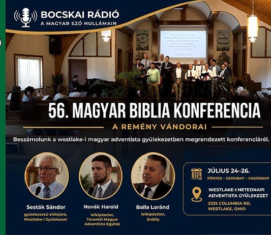 „Ez nem csak nosztalgia, ez identitás” – 56. Magyar Biblia Konferencia a westlake-i adventistáknál